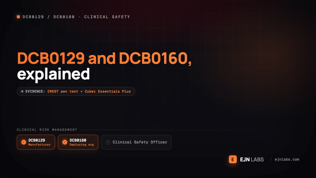 DCB0129 and DCB0160 Explained for Digital Health Suppliers - EJN Labs
