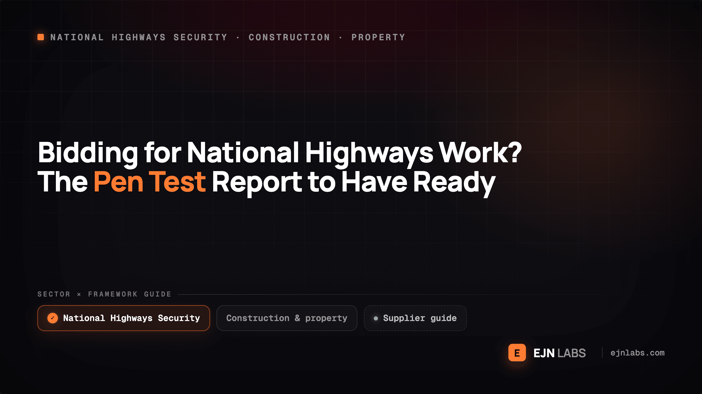 Bidding for National Highways Work? The Pen Test Report to Have Ready