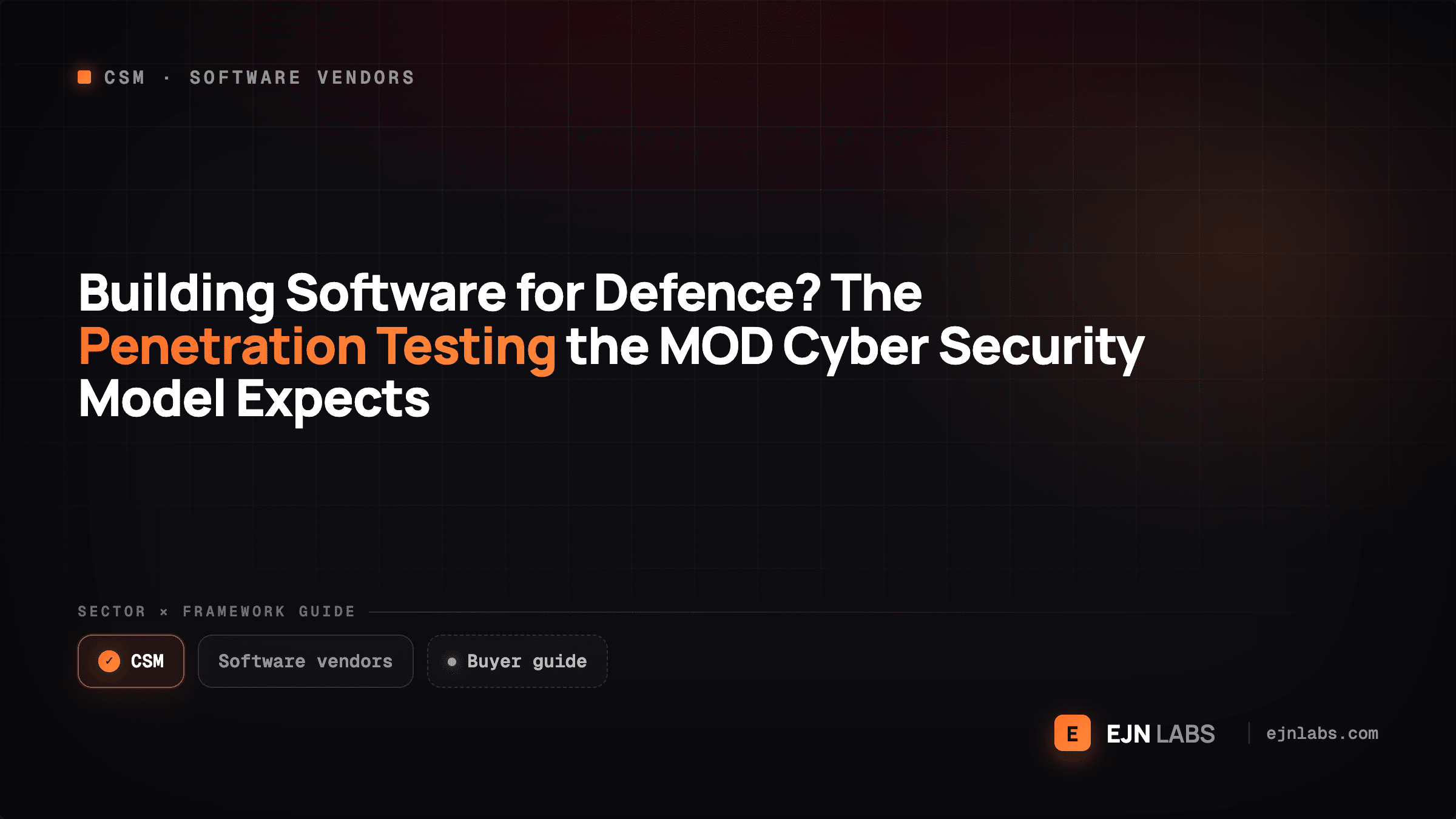 Building Software for Defence? The Penetration Testing the MOD Cyber Security Model Expects