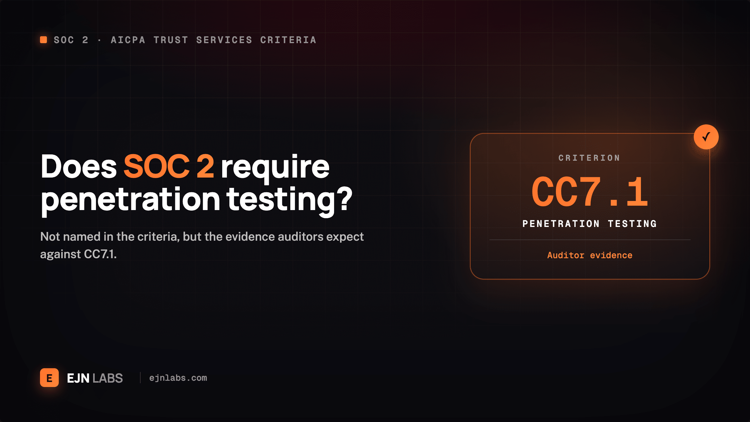 Does SOC 2 Require Penetration Testing?