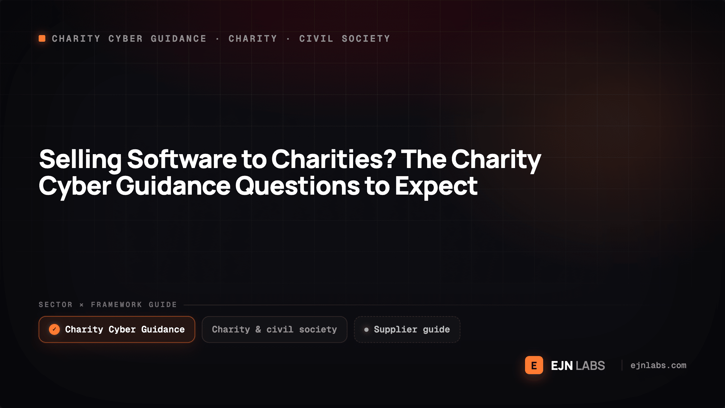 Selling Software to Charities? The Charity Cyber Guidance Questions to Expect