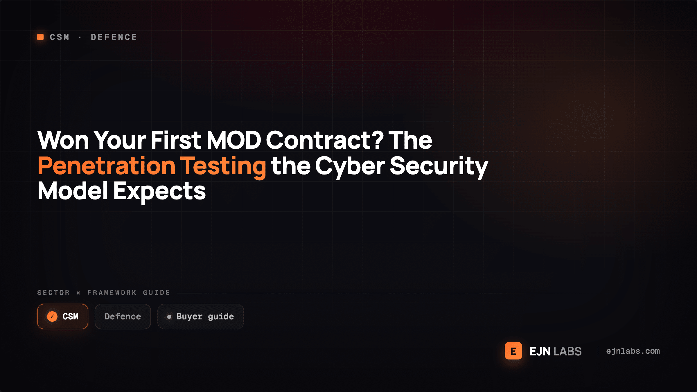 Won Your First MOD Contract? The Penetration Testing the Cyber Security Model Expects